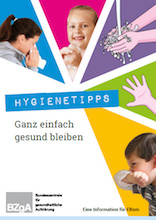 /fileadmin/_migrated/wco_publications/cover-publikation-bzga-hygienetipps-ganz-einfach-gesund-bleiben-220px.jpg