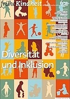 Titelbild - Zeitschrift "frühe Kindheit" – Themenschwerpunkt "Diversität und Inklusion"