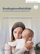 Titelbild - Bundesgesundheitsblatt 12/2024 – Themenheft Frühe Hilfen