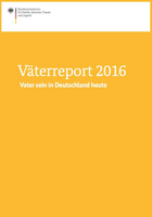 Titelbild - Väterreport 2016 – Vater sein in Deutschland heute