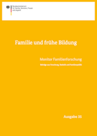 Titelbild - Familie und Frühe Bildung – Monitor Familienforschung Ausgabe 35