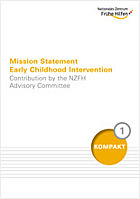 Titelbild - Mission Statement Early Childhood Intervention. Contribution by the NZFH Advisory Committee