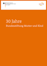 /fileadmin/_migrated/wco_publications/Cover_Publikation_BMFSFJ_220px_30_Jahre_Bundesstiftung_Mutter_und_Kind.png