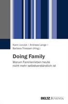 Titelbild - Doing Family - Warum Familienleben heute nicht mehr selbstverständlich ist