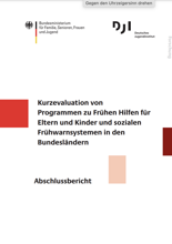 /fileadmin/user_upload/cover-kurzevaluation-von-programmen-zu-fruehen-hilfen-fuer-eltern-und-kinder-und-sozialen-fruehwarnsystemen-i.png