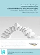 Titelbild - Wissenschaftliche Begleitung des Qualitätsentwicklungsprozesses der Qualitätsdialoge Frühe Hilfen: 1. Zwischenbericht